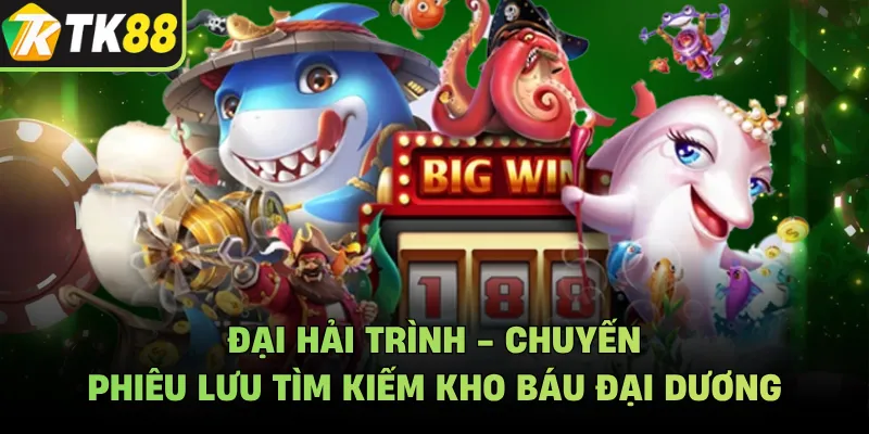 Đại Hải Trình - Chuyến Phiêu Lưu Tìm Kiếm Kho Báu Đại Dương