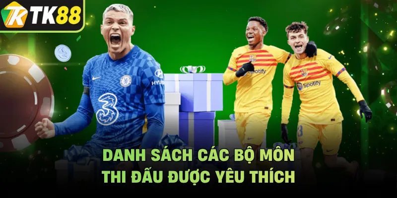 Danh sách các bộ môn thi đấu được yêu thích