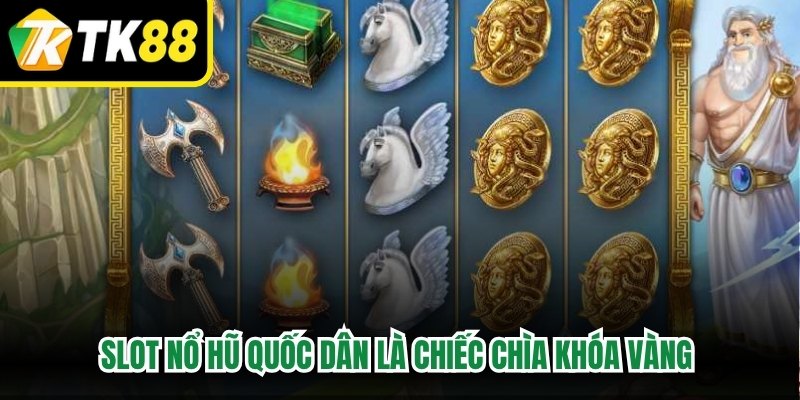 Slot nổ hũ quốc dân là chiếc chìa khóa vàng mở ra cánh cửa giải trí đỉnh cao