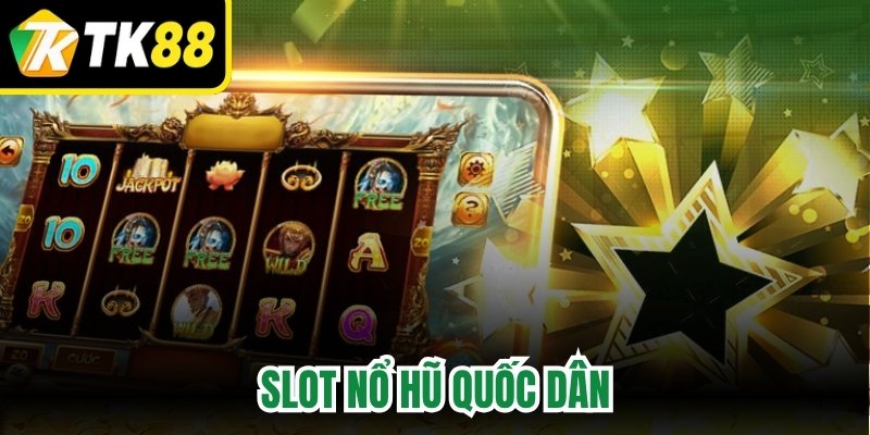 Slot Nổ Hũ