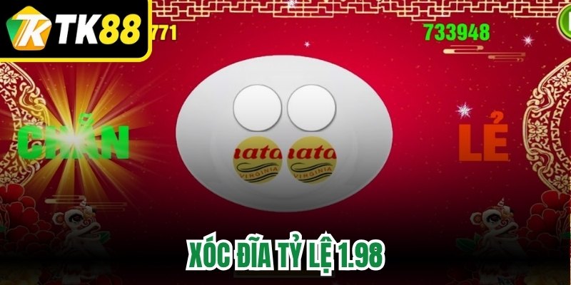 Xóc Đĩa Tỷ Lệ 1.98