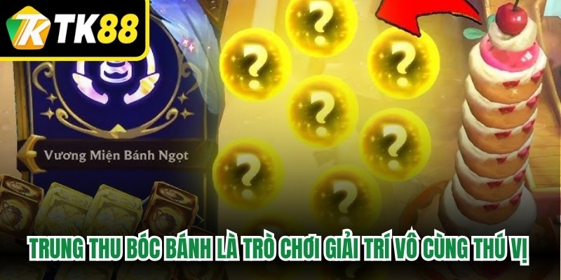 Trung Thu Bóc Bánh là trò chơi giải trí vô cùng thú vị hiện nay